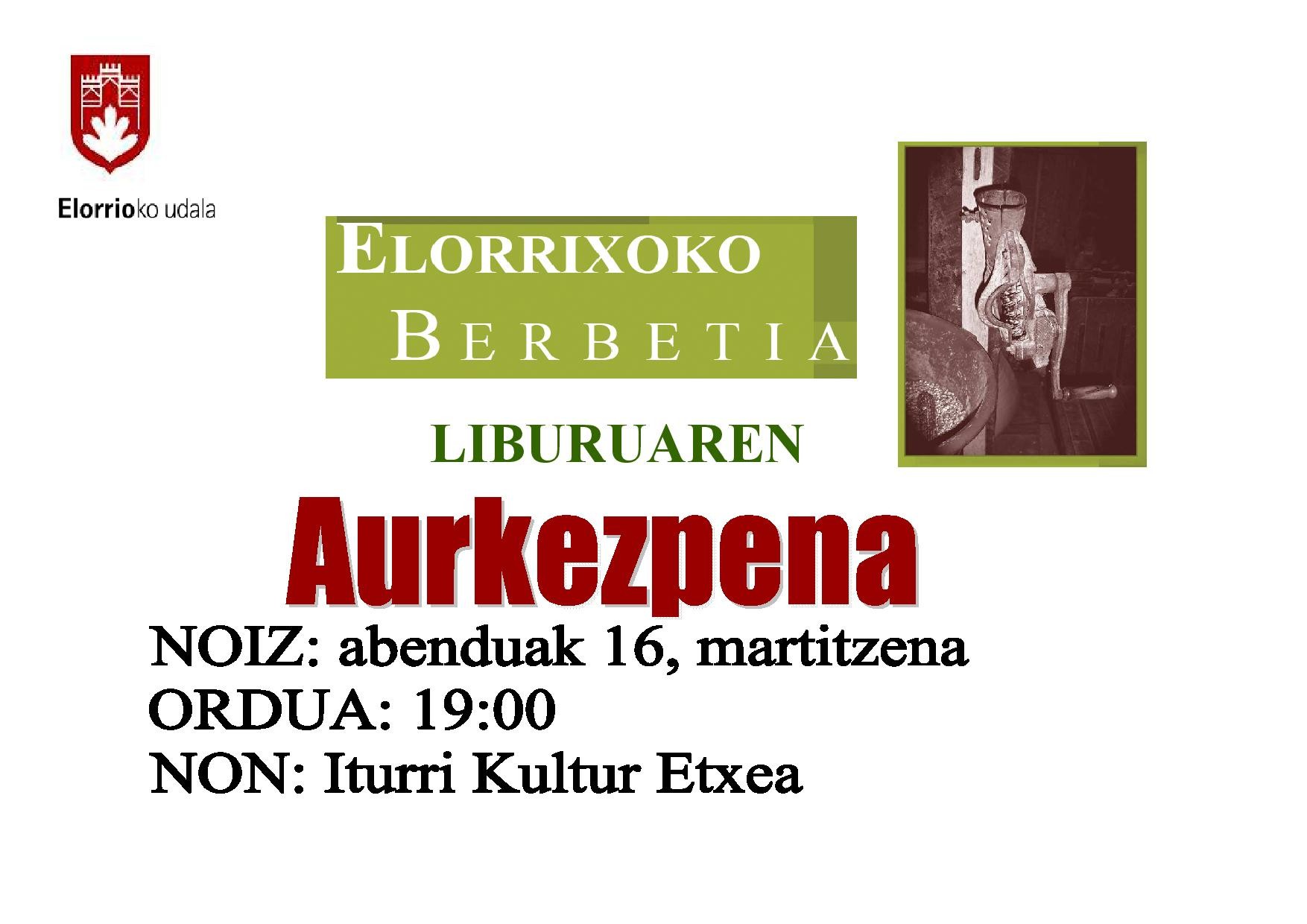 "Elorrixoko berbetia" liburuaren aurkezpena 7etan 