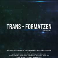 'Trans-formatzen'