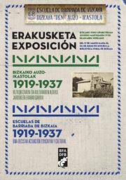 Erakusketa: Bizkaiko Auzo-Ikastolak (1919-1937): hezkuntzaren eta kulturaren aldeko jarduera erabakigarria