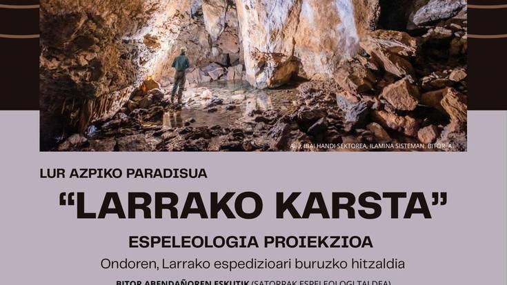 'Larrako Karsta. Lur azpiko paradisua'