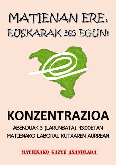 Euskarak 365 egun lemapean kontzentrazioa egingo dute, Matienan