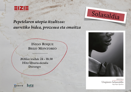 'Pepetelaren utopia itzultzea: aurretiko bidea, prozesua eta emaitza'