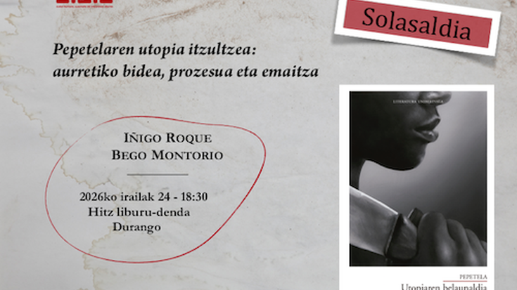 'Pepetelaren utopia itzultzea: aurretiko bidea, prozesua eta emaitza'