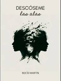 'Descóseme las alas'