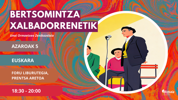 Hitzaldia: Bertsomintza Xalbadorrenetik