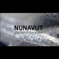 'Nunavut. Glaziarren lurraldea'