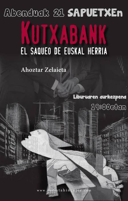 'Kutxabank, El saqueo de Euskal Herria' liburuaren aurkezpena