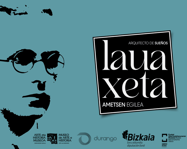 'Lauaxeta. Ametsen Egilea'