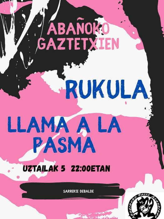 Rukula + Llama a la pasma