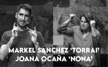 Markel Sanchez 'Torrai' eta Joana Ocaña 'Nona'