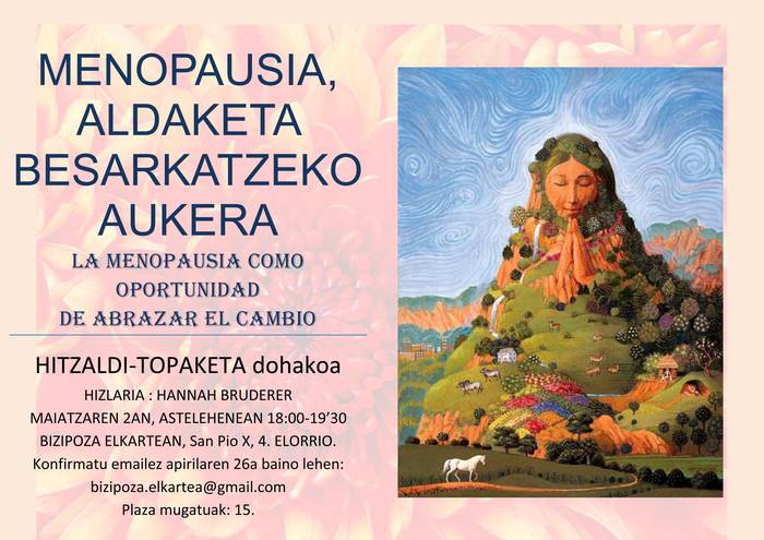 'Menopausia, aldaketa besarkatzeko aukera' berbaldia