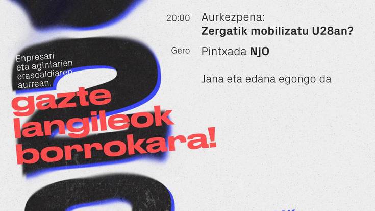 Zergatik mobilizatu U28an?