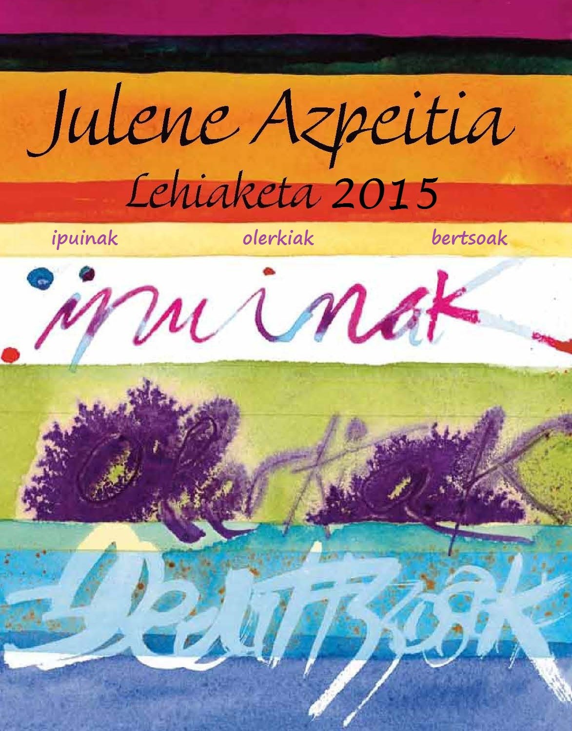 Idazteko eta irakurtzeko zaletasuna pizten: Julene Azpeitia lehiaketa 