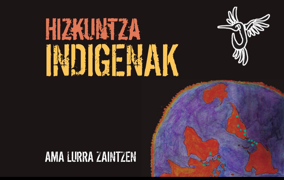‘Hizkuntza indigenak ama lurra zaintzen’ erakusketa hartuko du Elorriok, urrian