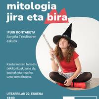 'Euskal mitologia gira eta bira'