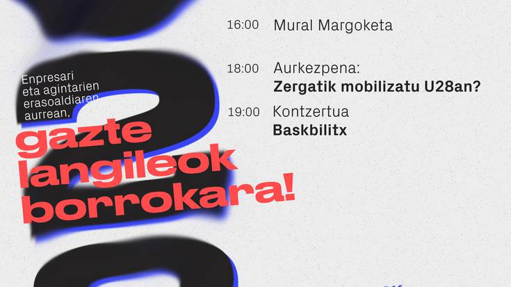 Zergatik mobilizatu U28an?