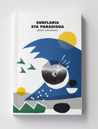‘Surflaria eta paradisua’ liburuaz arituko dira Hitzen, eguenean