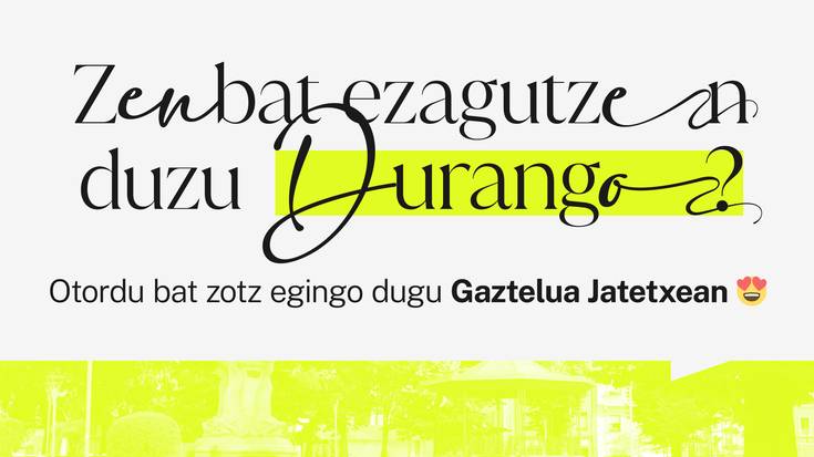 [LEHIAKETA]: Zenbat ezagutzen duzu Durango?