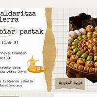 Sukaldaritza tailerra: Arabiar pastak