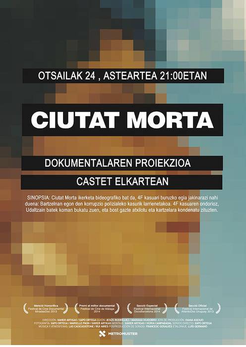'Ciutat Morta' dokumentalaren emanaldia