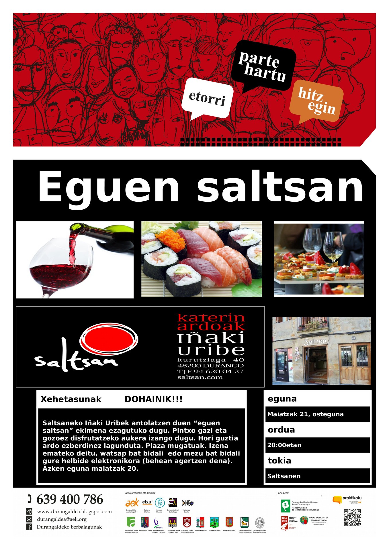 'Eguen saltsan', Berbalagunek antolatuta