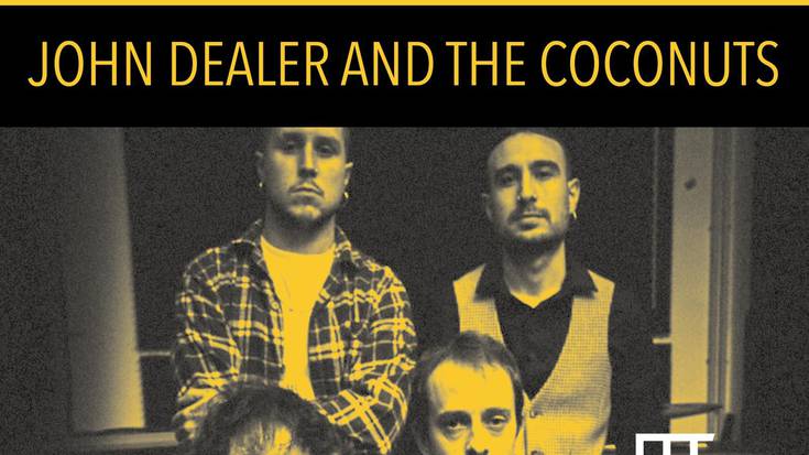 John Dealer and the Coconuts