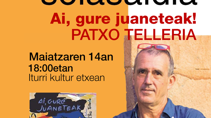 'Ai gure juaneteak'
