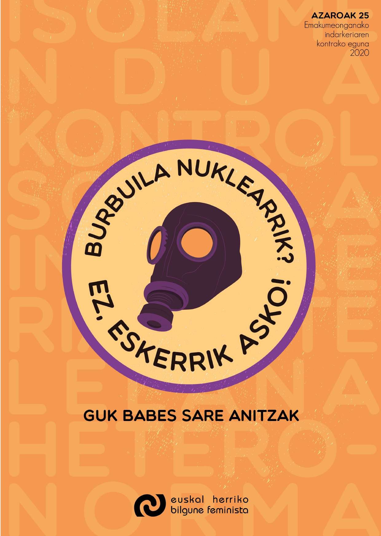 BURBUILA NUKLEARRIK? EZ, ESKERRIK ASKO Guk, babes sare anitzak