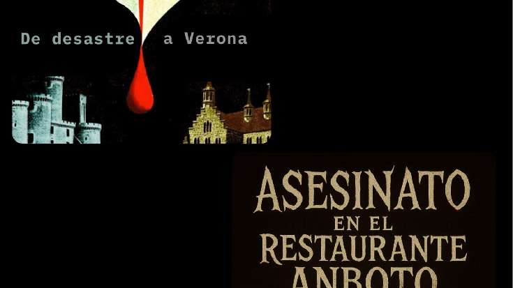 'De desastre a Verona' eta 'Asesinato en el restaurante Anboto'