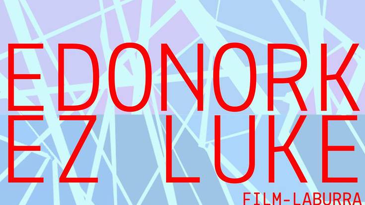 'Edonork ez luke' film laburra laguntzeko crowfundinga abiatu dute