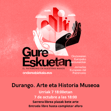 'Gure iragana zaintzeak gure etorkizuna argitzen du'