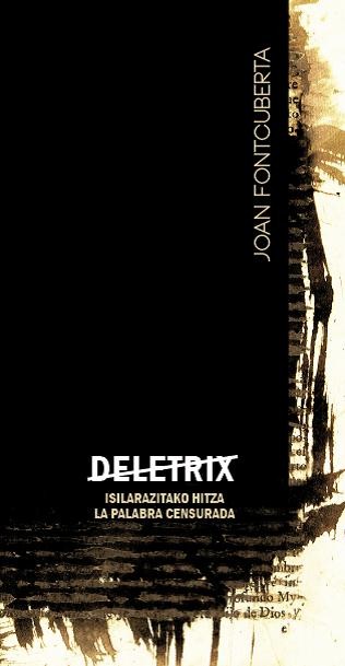 Erakusketa: DELETRIX, isilarazitako hitza