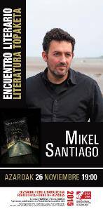 Literatura topaketak : Mikel Santiago