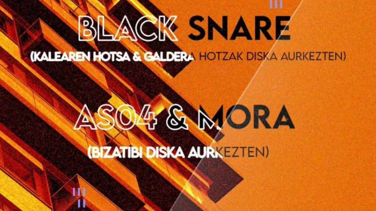Black Snare + ASO4 & Mora