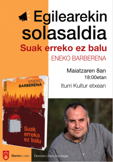 'Suak erreko ez balu' solasaldia