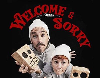 'Welcome and sorry'