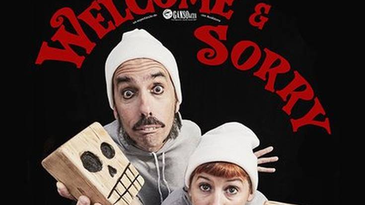 'Welcome and sorry'