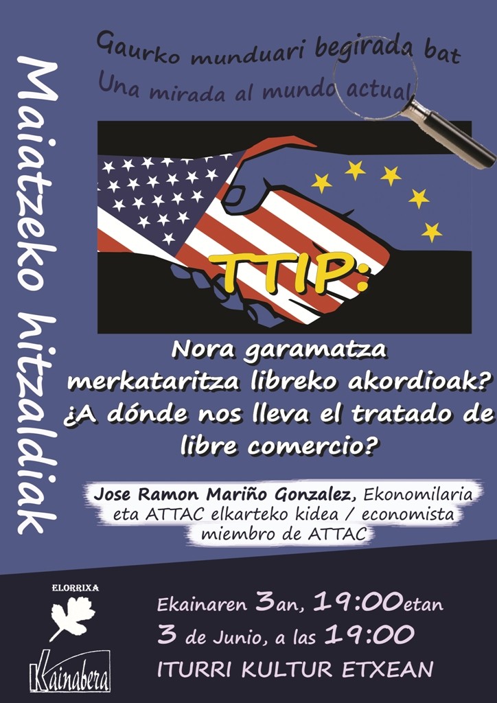 Eguaztenean amaituko dugu hitzaldi zikloa, TTIP akordioari buruzko berbaldiarekin
