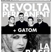 Revolta Permanent + La Basu + Gatom + DJ Txankleta