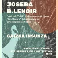 Joseba B.Lenoir + Gaizka Insunza