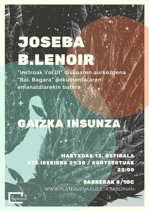 Joseba B.Lenoir + Gaizka Insunza