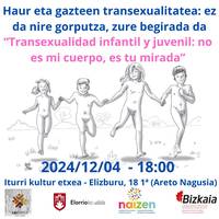 Haur eta gazteen transexualitatea: ez da nire gorputza, zure begirada da