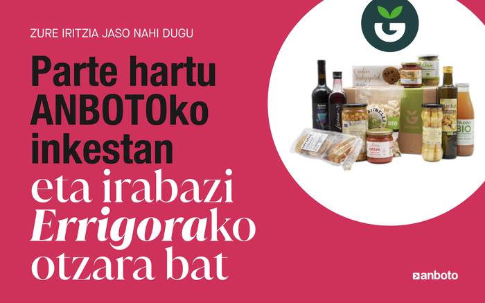 [INKESTA]: Eman ezazu zure iritzia eta irabazi Errigorako otzara bat