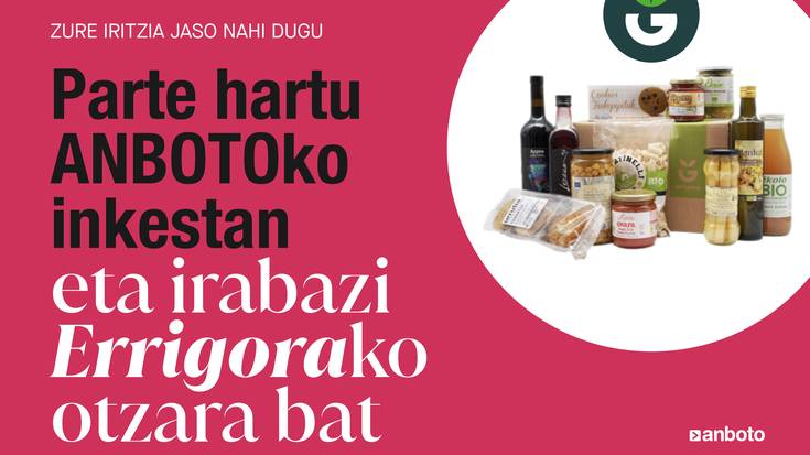 [INKESTA]: Eman ezazu zure iritzia eta irabazi Errigorako otzara bat