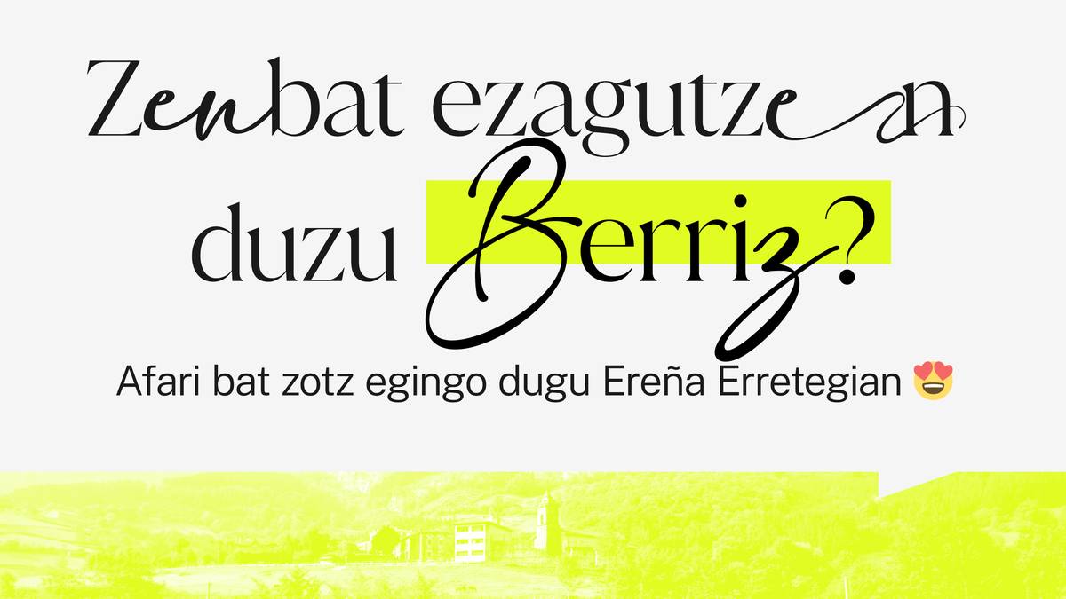 [LEHIAKETA]: Zenbat ezagutzen duzu Berriz?