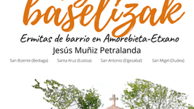 Amorebieta Etxanoko auzo baselizak