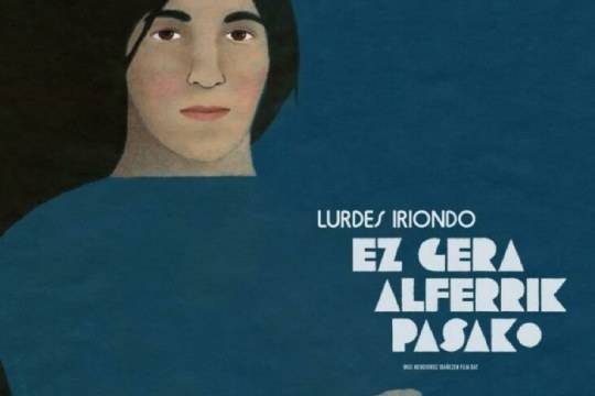 'Lurdes Iriondo, ez gera alferrik pasako'