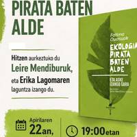 'Ekologia pirata. baten alde'