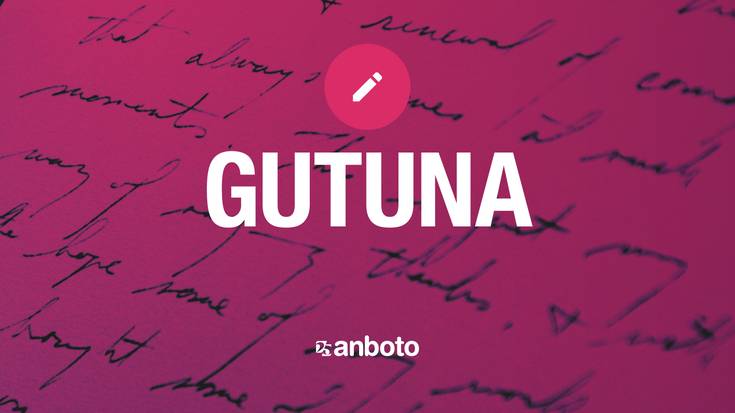 [GUTUNA]: Salaketetatik harago