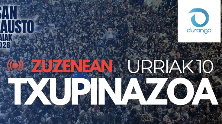 [ZUZENEAN]: Durangoko jaietako txupinazoa